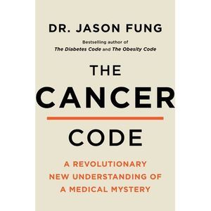 The Cancer Code: Understanding Cancer as an Evolutionary Disease -- Jason Fung